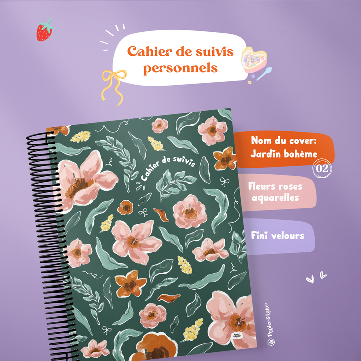 Cahier de suivis personnels - Grand format sans illustration - 02 - Jardin Bohème