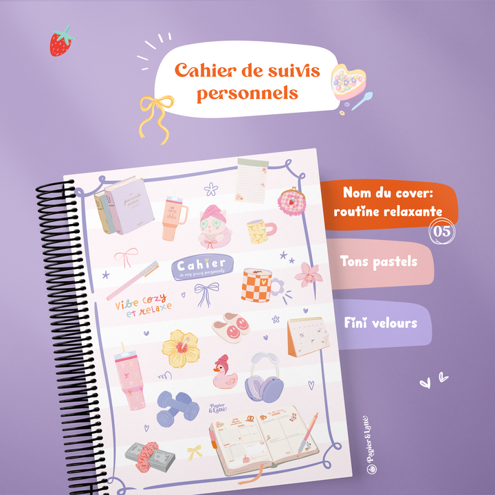 Cahier de suivis personnels - Grand format sans illustration - 05 - Routine Relaxante